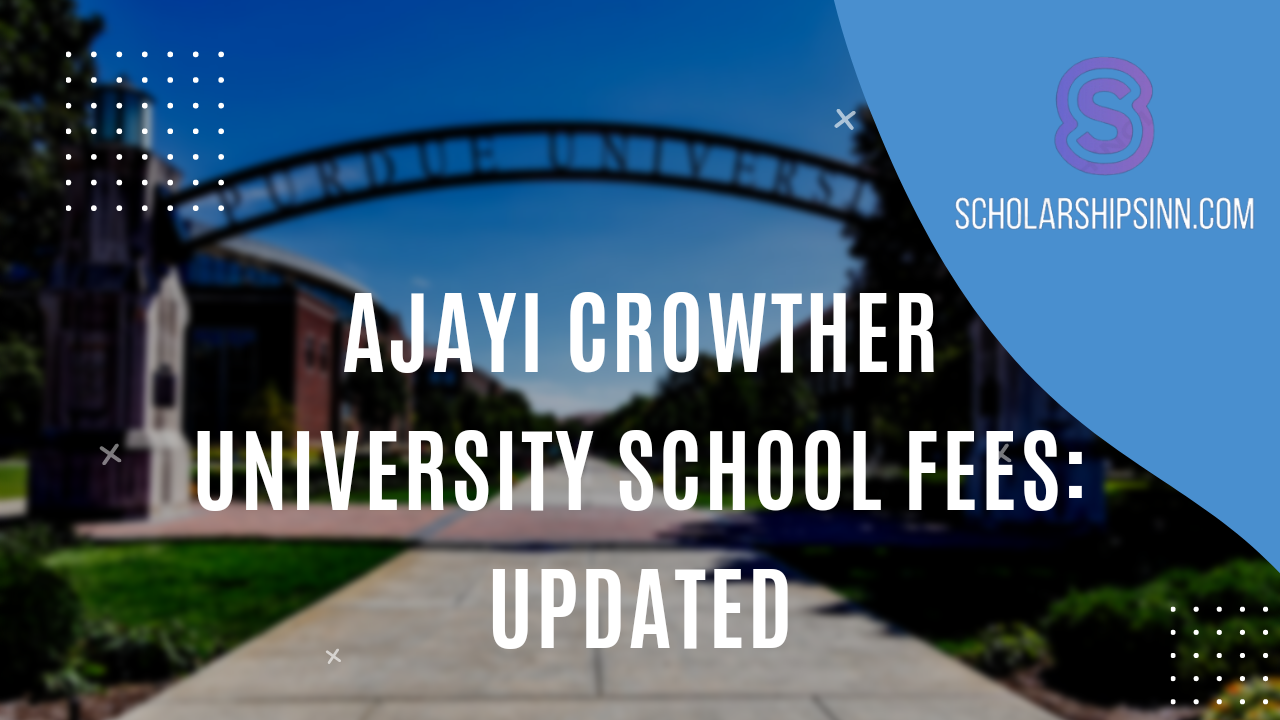 Ajayi Crowther University School Fees